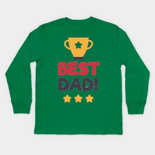 Best Dad Kids Long Sleeve T-Shirt